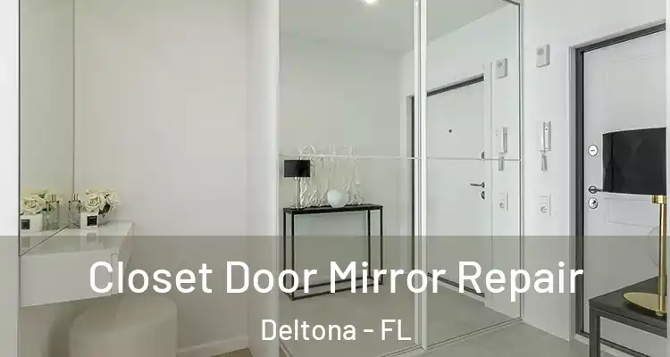 Closet Door Mirror Repair Deltona - FL