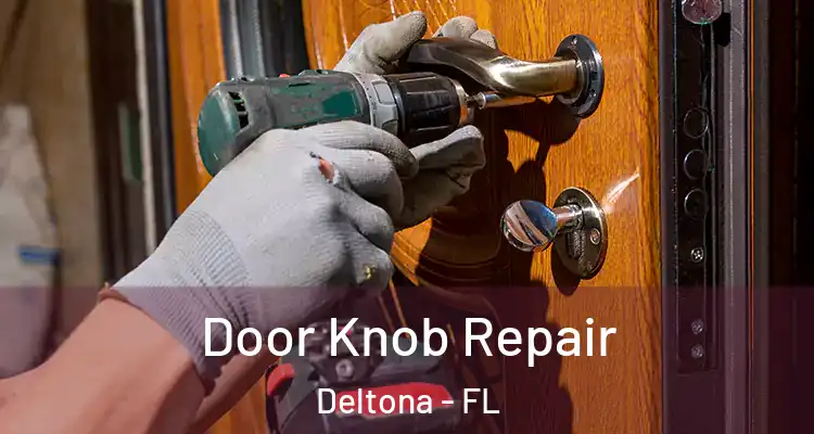 Door Knob Repair Deltona - FL