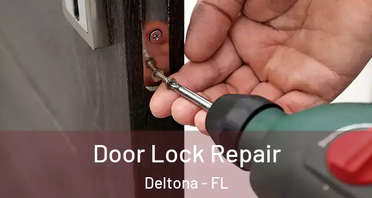 Door Lock Repair Deltona - FL