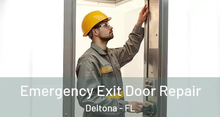 Emergency Exit Door Repair Deltona - FL