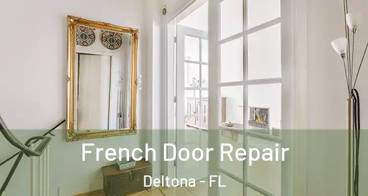 French Door Repair Deltona - FL