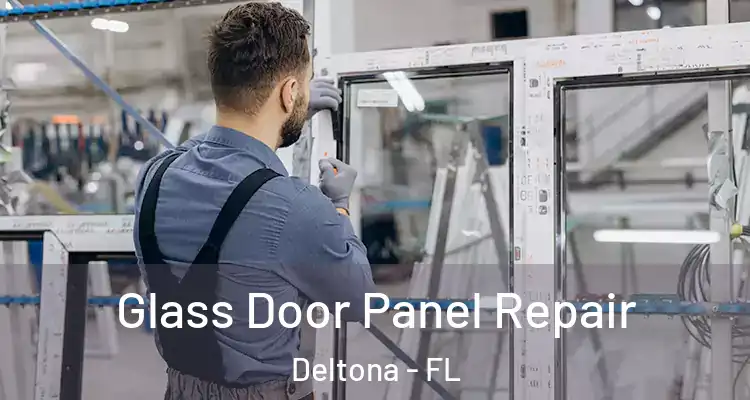 Glass Door Panel Repair Deltona - FL
