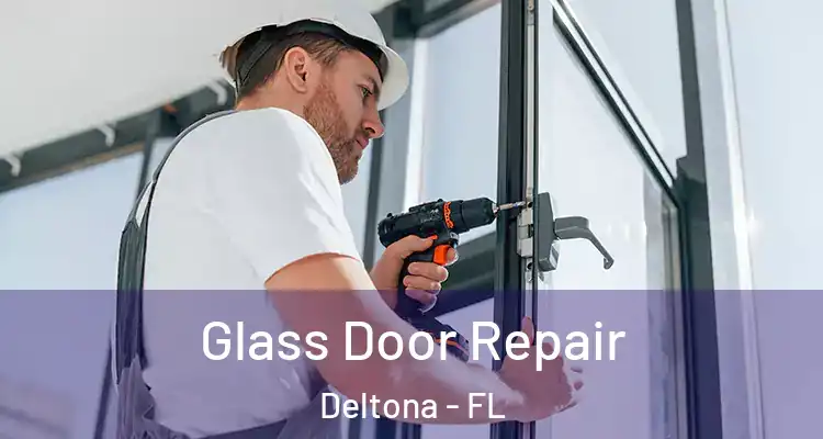 Glass Door Repair Deltona - FL