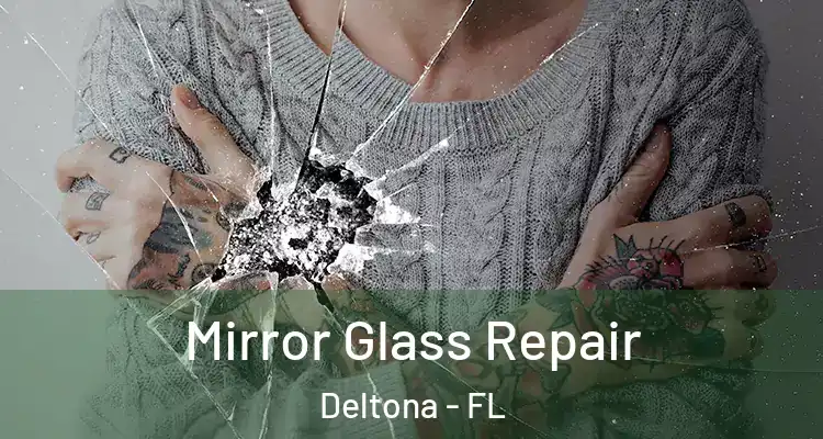 Mirror Glass Repair Deltona - FL