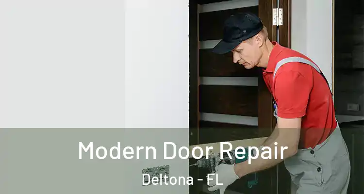 Modern Door Repair Deltona - FL