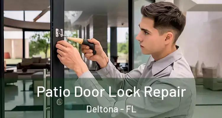 Patio Door Lock Repair Deltona - FL