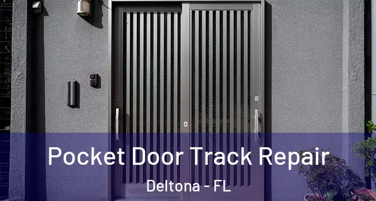 Pocket Door Track Repair Deltona - FL