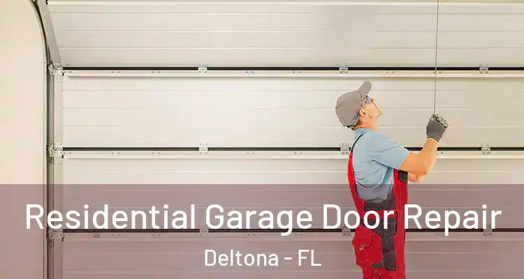 Residential Garage Door Repair Deltona - FL