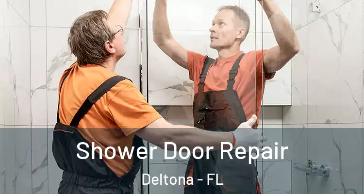 Shower Door Repair Deltona - FL