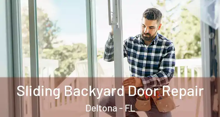 Sliding Backyard Door Repair Deltona - FL