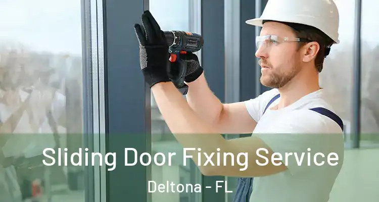 Sliding Door Fixing Service Deltona - FL