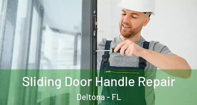 Sliding Door Handle Repair Deltona - FL