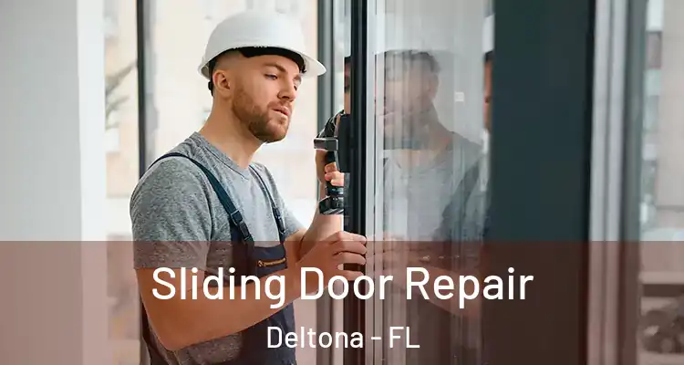 Sliding Door Repair Deltona - FL
