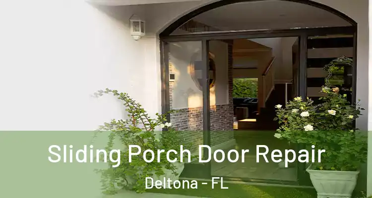 Sliding Porch Door Repair Deltona - FL